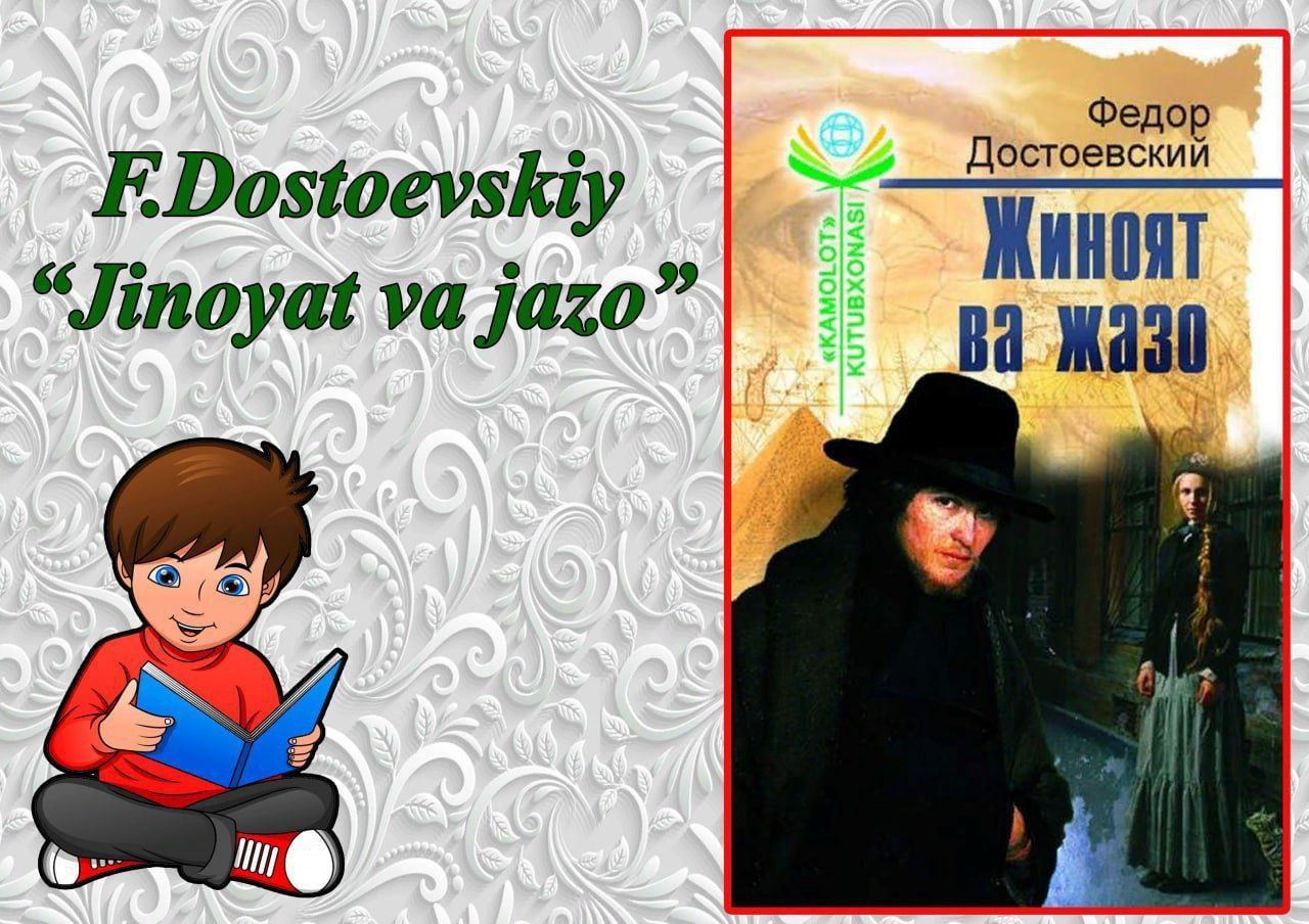 "Jinoyat va jazo" - F. Dostoevskiy