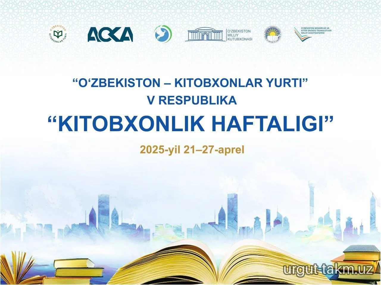 Kitobxon haftaligi - 2025-yil 21-27-aprel