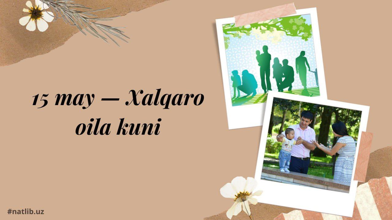 15-may - Xalqaro Oila kuni