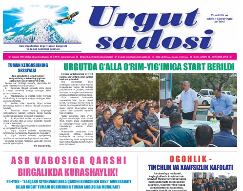 “URGUT SADOSI” GAZETASINING YANGI SONIDA MUTOLAA QILING! (2026-yil 20-iyun, №13-14)