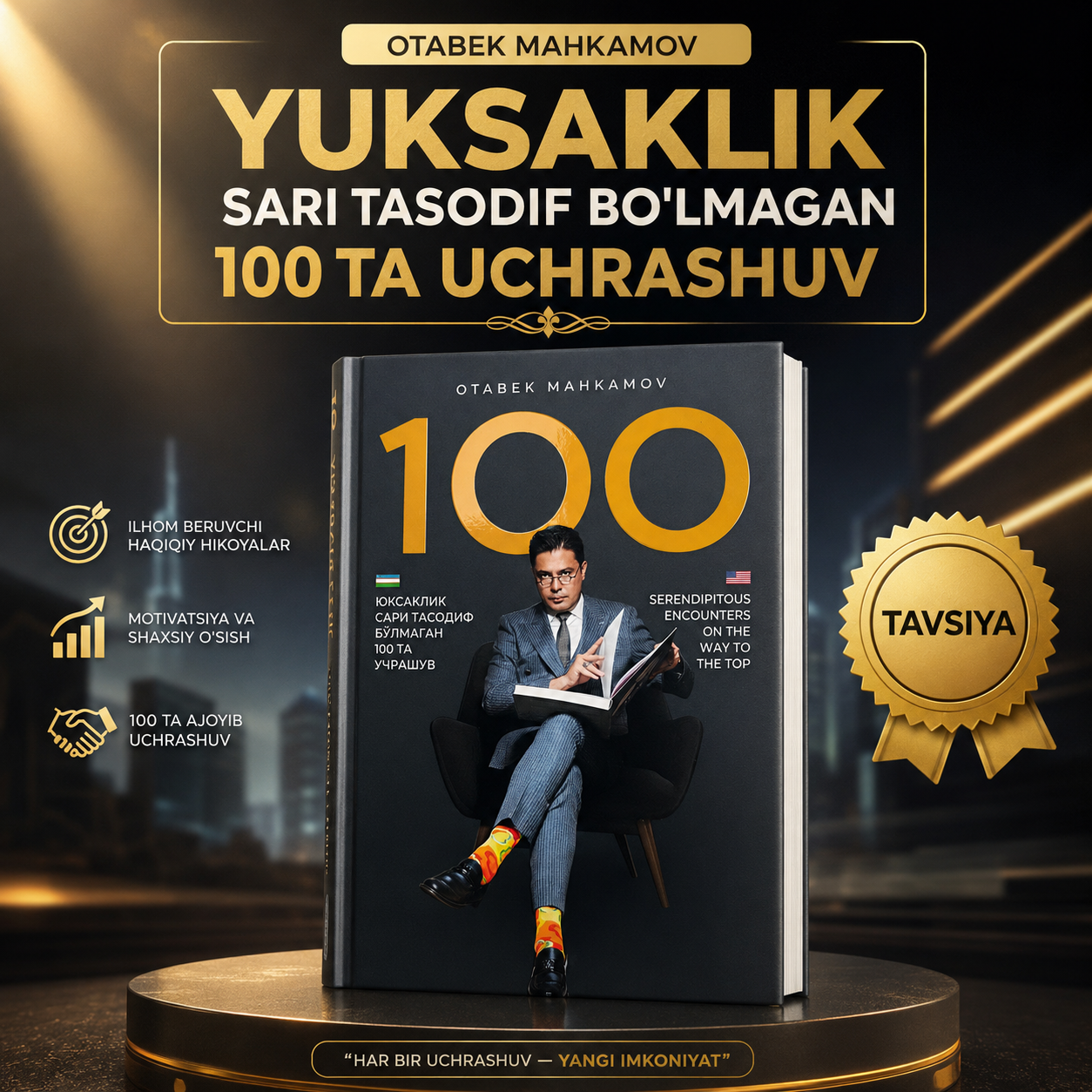YUKSAKLIK SARI TASODIF BO‘LMAGAN 100 TA UCHRASHUV - Otabek Mahkamov