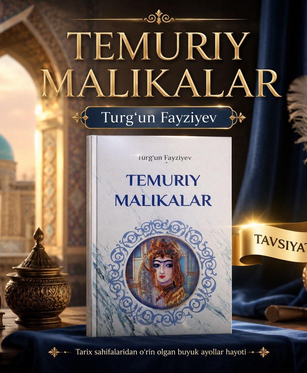"Temuriy malikalar" - Turgʻun Fayziyev
