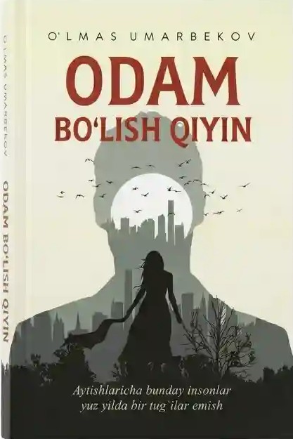 Odam bo'lish qiyin